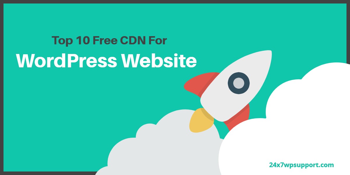 Top 10 Free CDN for WordPress 