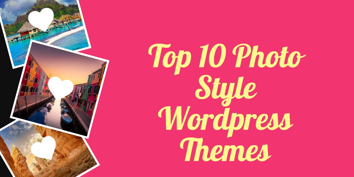 Top 10 Photo Style WordPress Themes 