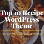 Top 10 Recipe WordPress Theme