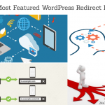 Top 5 Most Featured WordPress Redirect Plugins