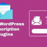 WordPress Subscription Plugins