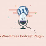Top 5 WordPress Podcast Plugins