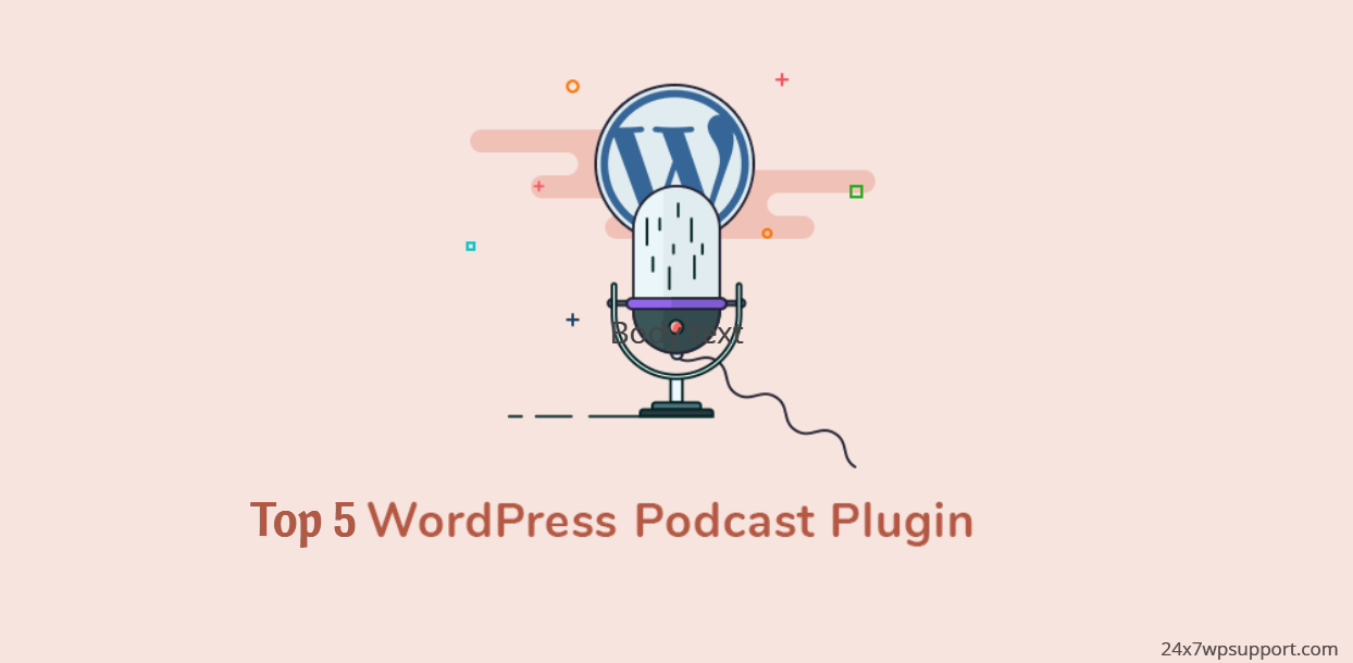 Top 5 WordPress Podcast Plugins 