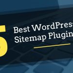 5 Best WordPress Sitemap Plugins