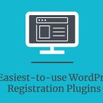 5 Easiest-to-use WordPress Registration Plugins