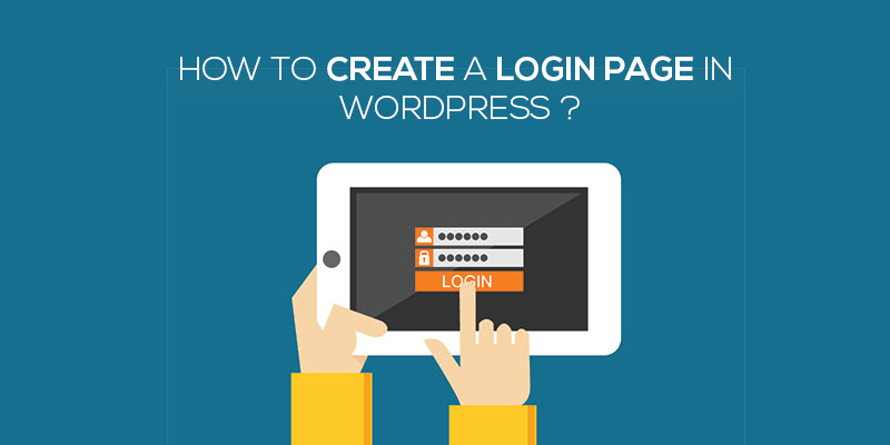 HOW TO CREATE A LOGIN PAGE IN WORDPRESS 