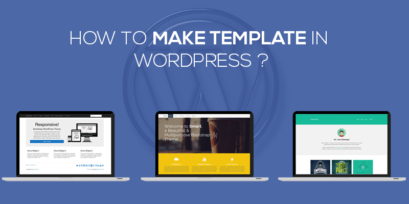 How to make template WordPress 