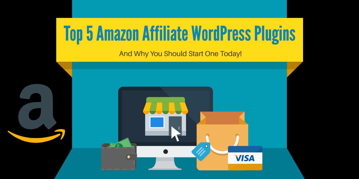 Top 5 Amazon Affiliate WordPress Plugins 