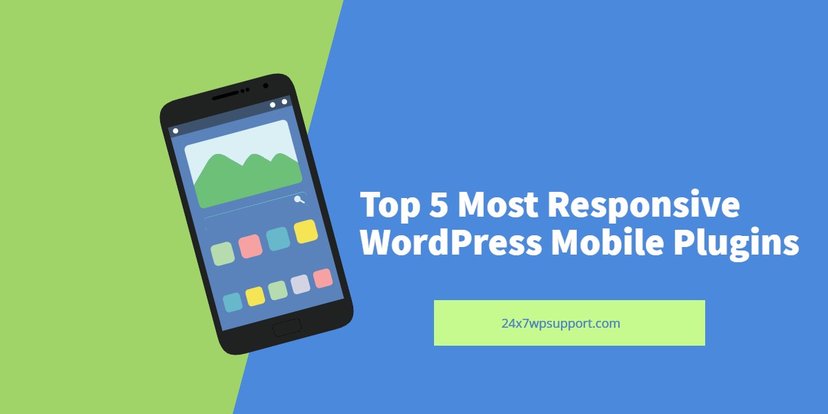 Top 5 Most Responsive WordPress Mobile Plugins 