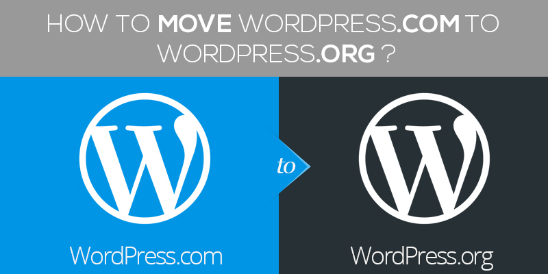 Move WordPress.com to WordPress.org 