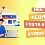 how to reorder posts in wordpress