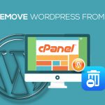 How To Remove WordPress From Cpanel