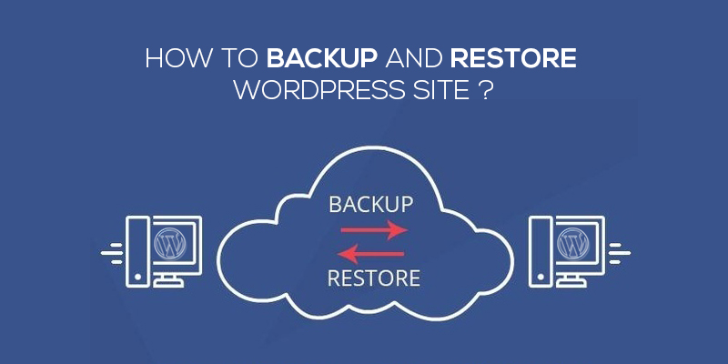 How To Backup And Restore WordPress Site 