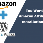 Top WordPress Amazon Affiliate Plugins Installation & Set Up