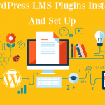 Top WordPress LMS Plugins Installation & Set Up