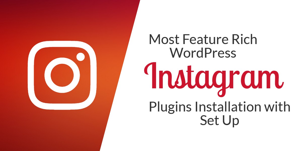 Rich WordPress Instagram Plugins 