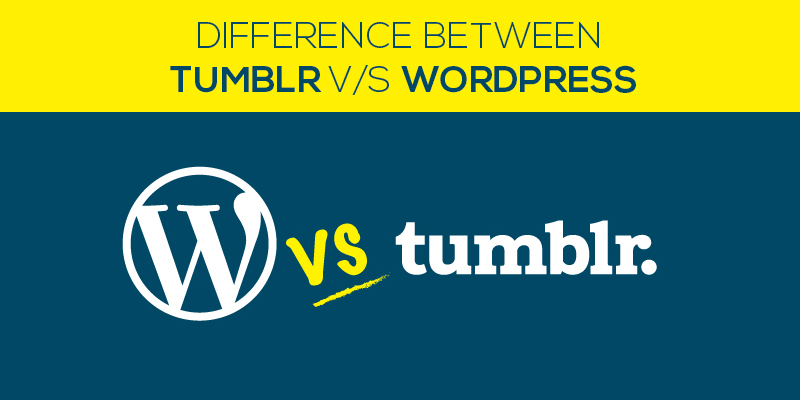 Difference Between Tumblr Vs WordPress 