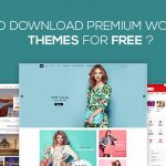 How To Download Premium WordPress Themes For Free