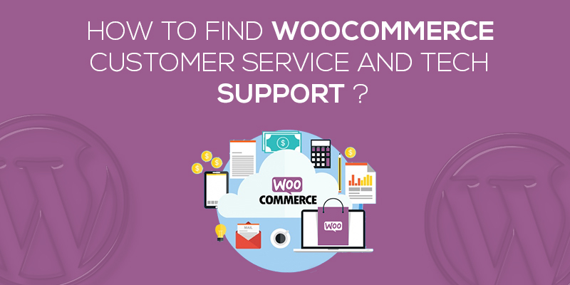 How To Find Woocommerce Customer Service And Tech Support 