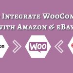 Integrate WooCommerce with Amazon and eBay