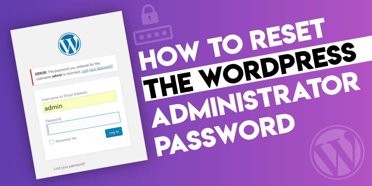 Reset WordPress Administrator Password 