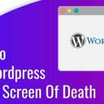 WordPress White Screen of Death