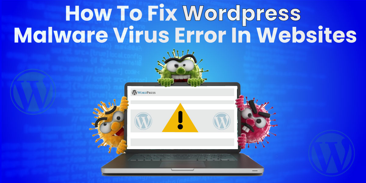 fix WordPress Malware Virus error 