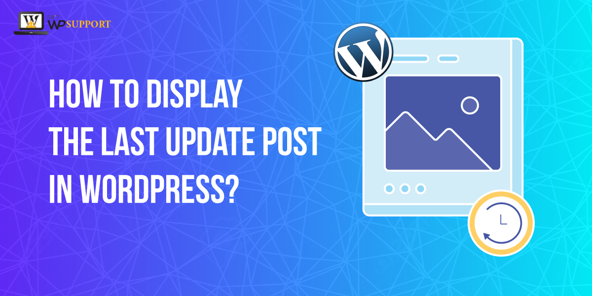 Last Update Post In WordPress 