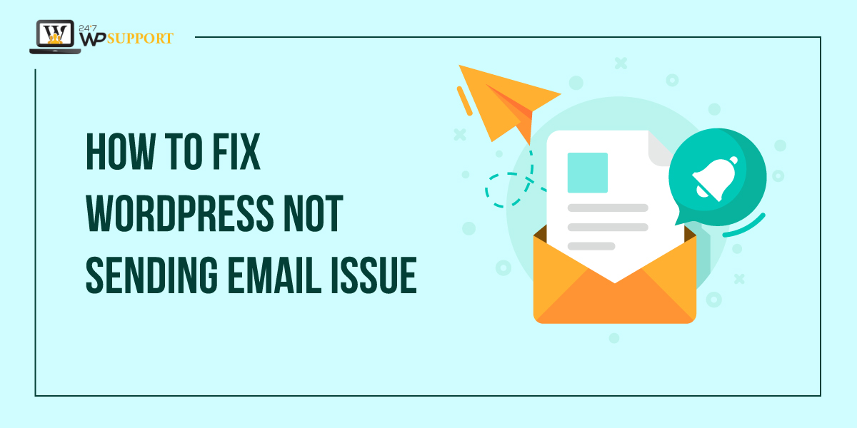 How to Fix WordPress Not Sending Email Issue