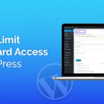 How to Limit Dashboard Access in WordPress