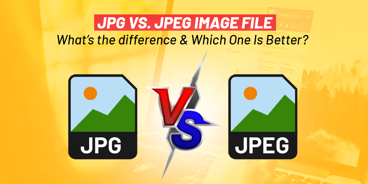 JPG vs. JPEG 