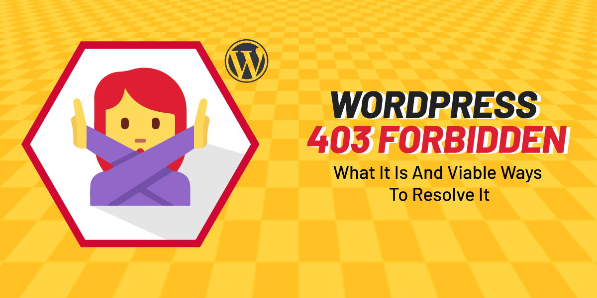 How to Fix the 403 Forbidden Error in WordPress