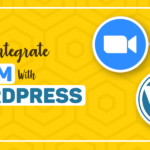 integrate Zoom with WordPress