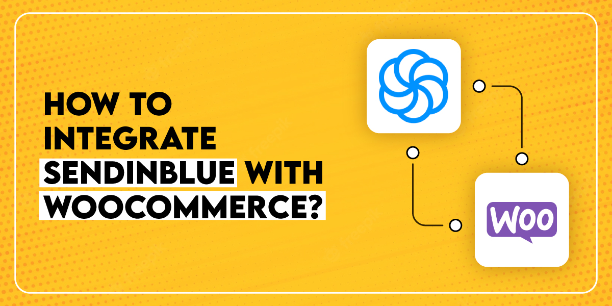 integrate Sendinblue with WooCommerce 