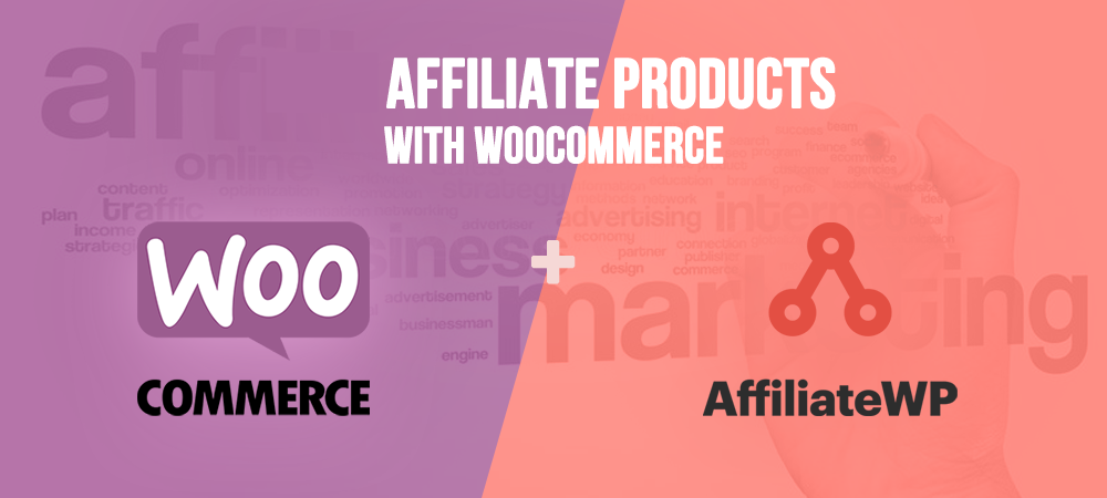 Add Affiliate Products to Your WooCommerce Store 