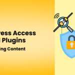 Best WordPress Access Control Plugins