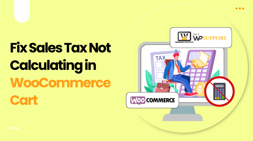 Fix Sales Tax Not Calculating in WooCommerce Cart