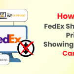 How to Fix FedEx Shipping Price Not Showing on the Cart Page
