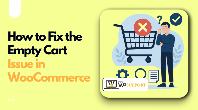 Select How to Fix the Empty Cart Problem in WooCommerce How to Fix the Empty Cart Problem in WooCommerce