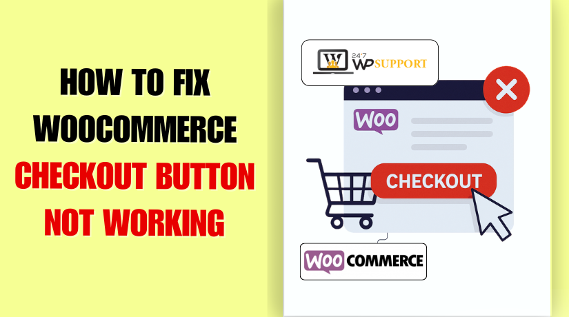 Fix WooCommerce Checkout Button Not Working