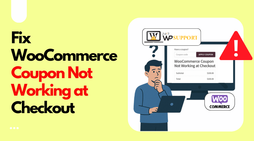Fix WooCommerce Coupon Not Working at Checkout