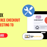 How to Fix WooCommerce Checkout Page Redirecting to Homepage Issue