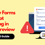How to Fix Gravity Forms Ajax Not Working in Form Preview