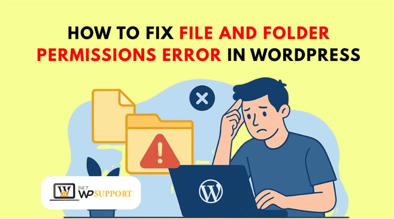 How to Fix File and Folder Permissions Error in WordPress