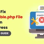 How to Fix Pluggable.php File Errors in WordPress