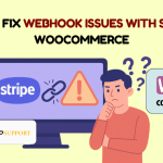 How to Fix Webhook Issues with Stripe in WooCommerce
