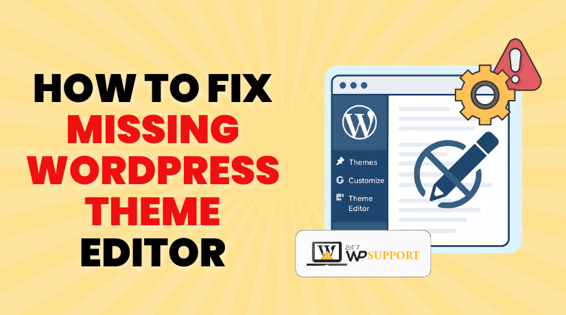 How to Fix the Missing WordPress Theme Editor