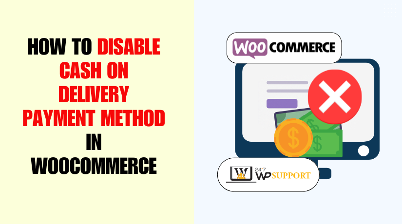 How to Disable Cash on Delivery Payment Method in WooCommerce