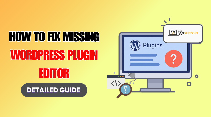 How to Fix the Missing WordPress Plugin Editor 