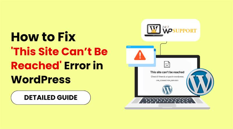 How to Fix 'This Site Can’t Be Reached' Error in WordPress